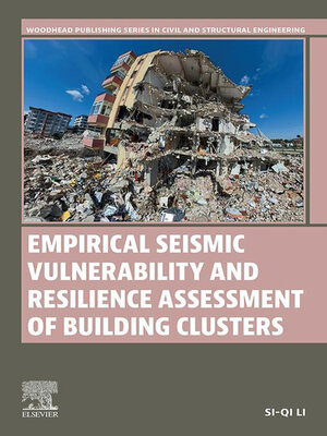 cover image of Empirical Seismic Vulnerability and Resilience Assessment of Building Clusters